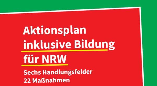 Auf einer grünen Fläche liegt eine rote Fläche mit weißer Aufschrift „Aktionsplan inklusive Bildung für NRW"