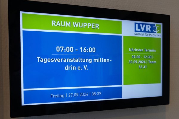 Display mit Veranstaltungsankündigung: Raum Wupper, 07:00 bis 16:00 Uhr Tagesveranstaltung mittendrin e.V. Freitag, 27.09.24