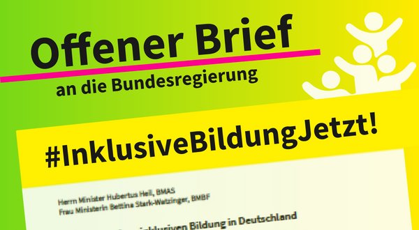Schriftzug: offener Brief and die Bundesregierung #inklusivebildungJetzt!