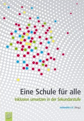 Buch Eine Schule für alle, bunte Punkte auf grauem Hintergrund, Buchtitel eine Schule für alle